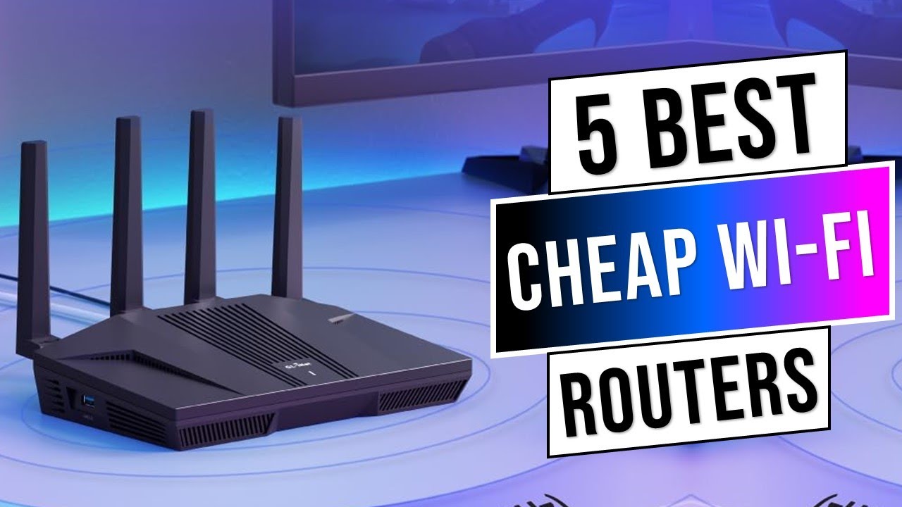 best budget Wi-Fi routers
