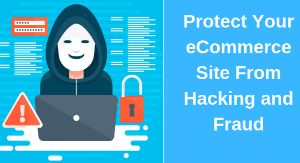 how to protect your ecommerce business